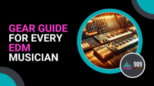 The Gear Guide for Every EDM Musician