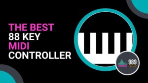 The Best 88 Key MIDI Controller for Serious Musicians and Producers